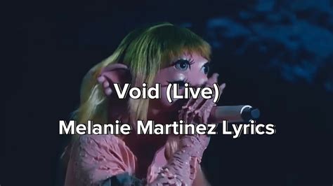 Melanie martinez void lyrics - Jun 13, 2566 BE ... Void Lyrics, Sung By Melanie Martinez. The Song Lyrics Is Written By Melanie Martinez And Produced By Abi Perl. This song was released on ...